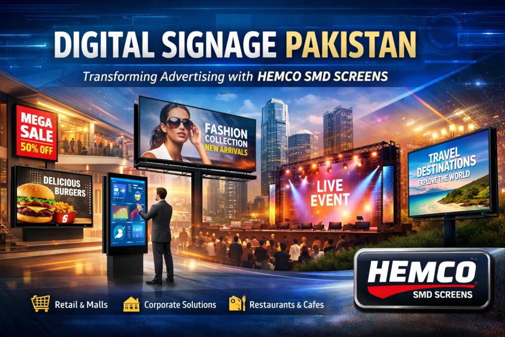Digital Signage Pakistan | LED Display Solutions by HEMCO SMD SCREENS