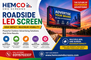 Roadside LED Screen in Pakistan – High-Impact Outdoor Advertising by HEMCO SMD Screens