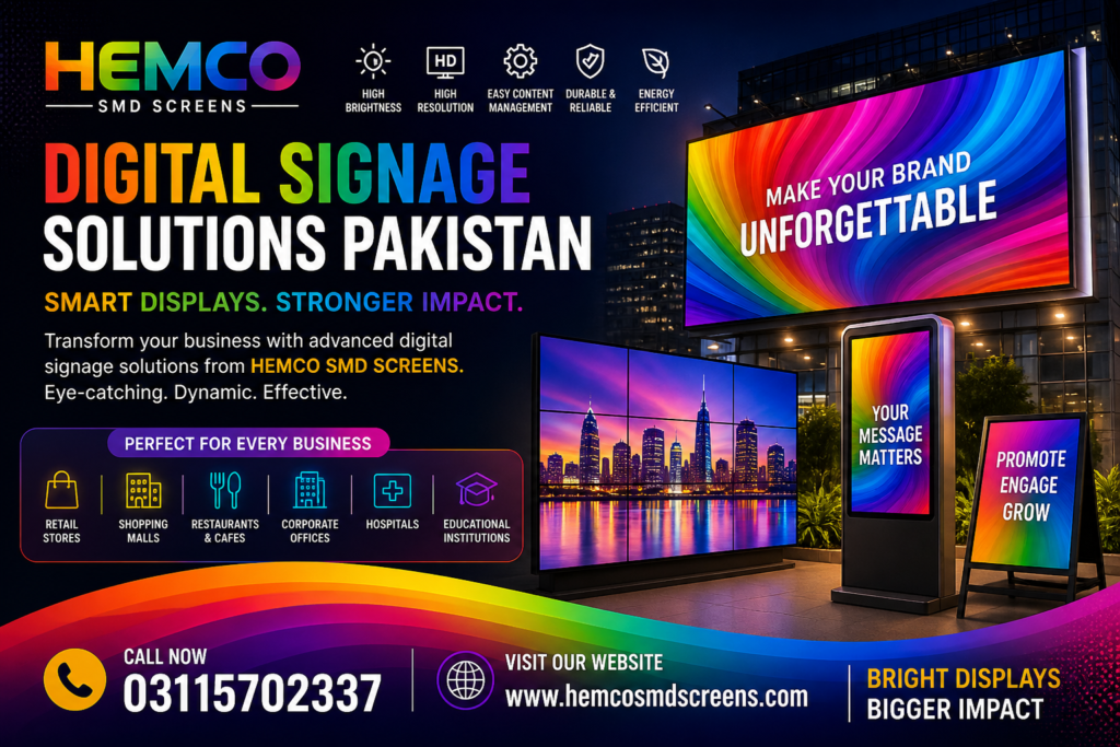 Digital Signage Solutions Pakistan – Transform Your Business with HEMCO SMD Screens