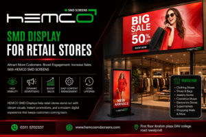 SMD Display for Retail Stores in Pakistan | Boost Sales with HEMCO SMD SCREENS