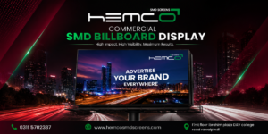 Commercial SMD Billboard Display in Pakistan | HEMCO SMD SCREENS for High-Impact Outdoor Advertising