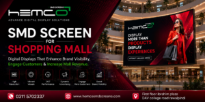 SMD Screen for Shopping Mall | Premium Indoor & Outdoor LED Display Solutions by HEMCO SMD SCREENS